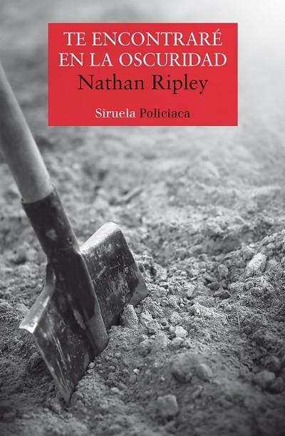 TE ENCONTRARÉ EN LA OSCURIDAD | 9788417860172 | RIPLEY, NATHAN | Llibreria Online de Banyoles | Comprar llibres en català i castellà online