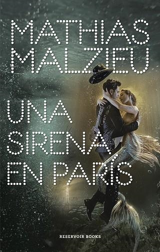 UNA SIRENA EN PARÍS | 9788417910112 | MALZIEU, MATHIAS | Llibreria Online de Banyoles | Comprar llibres en català i castellà online