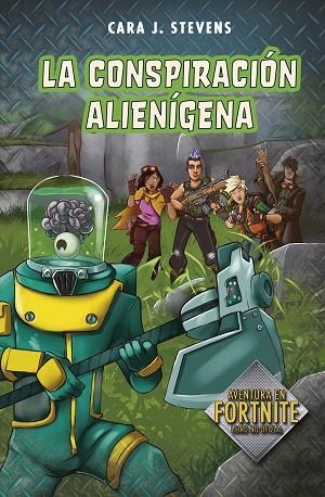 LA CONSPIRACIÓN ALIENÍGENA (BATTLE ROYALE: SECRETOS DE LA ISLA 2) | 9788420453156 | J. STEVENS, CARA | Llibreria Online de Banyoles | Comprar llibres en català i castellà online