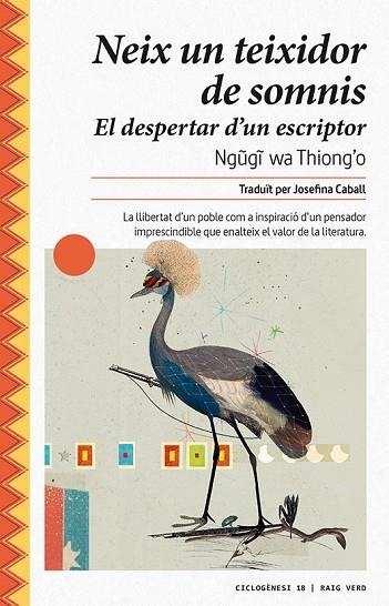 NEIX UN TEIXIDOR DE SOMNIS | 9788417925024 | WA THIONG'O, NGUGI | Llibreria Online de Banyoles | Comprar llibres en català i castellà online