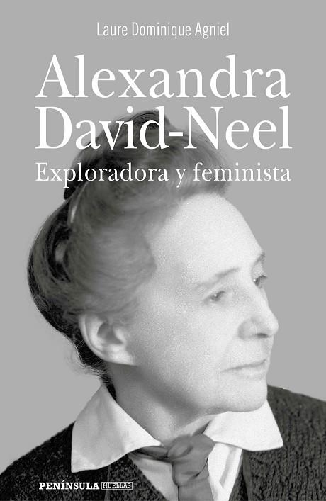 ALEXANDRA DAVID-NEEL | 9788499428703 | DOMINIQUE AGNIEL, LAURE | Llibreria Online de Banyoles | Comprar llibres en català i castellà online