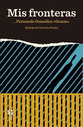 MIS FRONTERAS | 9788417496272 | GONZÁLEZ, FERNANDO | Llibreria Online de Banyoles | Comprar llibres en català i castellà online