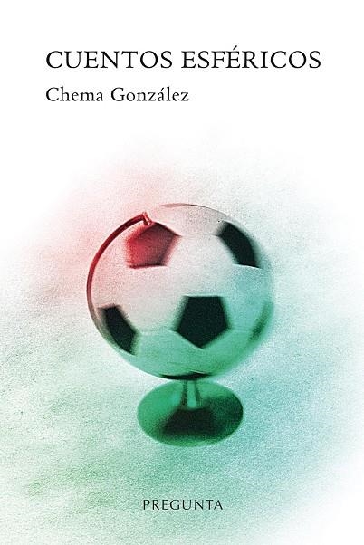 CUENTOS ESFÉRICOS | 9788417532178 | GONZÁLEZ, CHEMA | Llibreria Online de Banyoles | Comprar llibres en català i castellà online