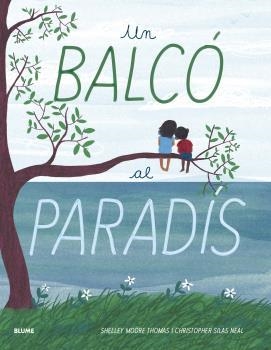 UN BALCÓ AL PARADÍS | 9788418075032 | MOORE THOMAS, SHELLEY | Llibreria Online de Banyoles | Comprar llibres en català i castellà online