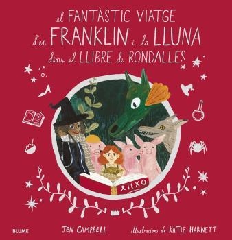 EL FANTÀSTIC VIATGE D'EN FRANKLIN I LA LLUNA DINS EL LLIBRE DE RONDALLES | 9788418075056 | CAMPBELL, JEN/HARNETT, KATIE | Llibreria Online de Banyoles | Comprar llibres en català i castellà online