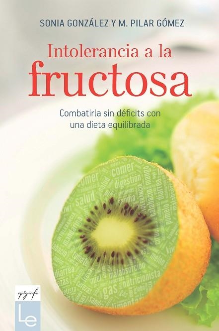 INTOLERANCIA A LA FRUCTOSA | 9788416918683 | GONZÁLEZ BAILÓN, SONIA/GÓMEZ VILLENA, M. PILAR | Llibreria Online de Banyoles | Comprar llibres en català i castellà online