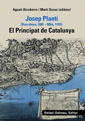 JOSEP PLANTÍ (BARCELONA, 1681-MILÀ, 1743) | 9788423208470 | ALCOBERRO I PERICAY, AGUSTÍ/DURAN I MATEU, MARTÍ | Llibreria Online de Banyoles | Comprar llibres en català i castellà online