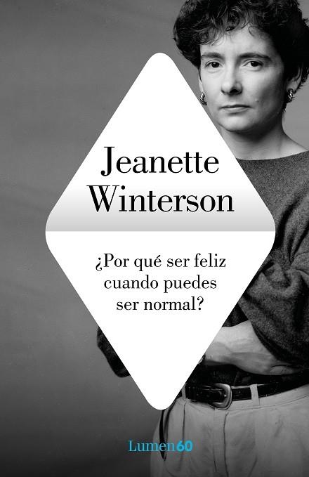 ¿POR QUÉ SER FELIZ CUANDO PUEDES SER NORMAL? | 9788426409249 | WINTERSON, JEANETTE | Llibreria L'Altell - Llibreria Online de Banyoles | Comprar llibres en català i castellà online - Llibreria de Girona