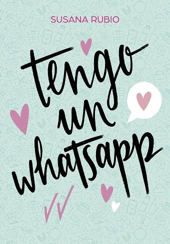 TENGO UN WHATSAPP | 9788417922733 | RUBIO, SUSANA | Llibreria Online de Banyoles | Comprar llibres en català i castellà online