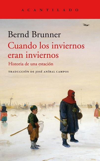 CUANDOS LOS INVIERNOS ERAN INVIERNOS | 9788417902230 | BRUNNER, BERND | Llibreria Online de Banyoles | Comprar llibres en català i castellà online