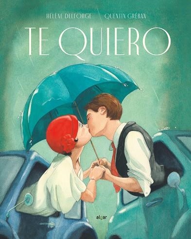 TE QUIERO | 9788491423782 | DELFORGE, HÉLÈNE | Llibreria Online de Banyoles | Comprar llibres en català i castellà online