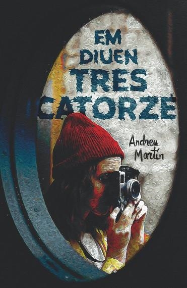 EM DIUEN TRES CATORZE | 9788466147736 | MARTÍN FARRERO, ANDREU | Llibreria Online de Banyoles | Comprar llibres en català i castellà online