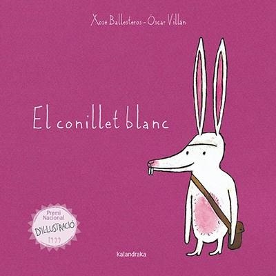 CONILLET BLANC, EL | 9788416804009 | BALLESTEROS, XOSÉ | Llibreria Online de Banyoles | Comprar llibres en català i castellà online