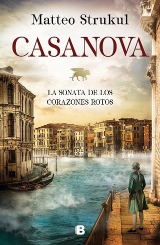 CASANOVA. LA SONATA DE LOS CORAZONES ROTOS | 9788466667159 | STRUKUL, MATTEO | Llibreria Online de Banyoles | Comprar llibres en català i castellà online