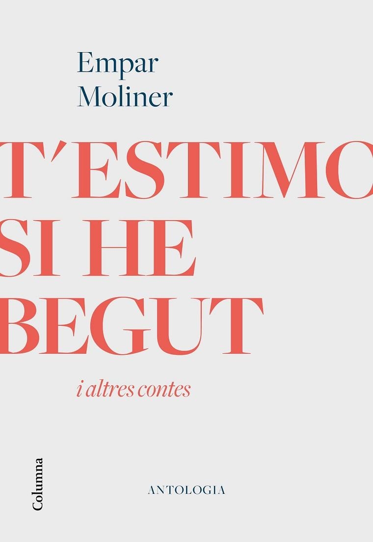 T'ESTIMO SI HE BEGUT I ALTRES CONTES | 9788466426213 | MOLINER, EMPAR | Llibreria Online de Banyoles | Comprar llibres en català i castellà online