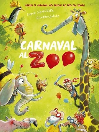 CARNAVAL AL ZOO | 9788424666385 | SCHOENWALD, SOPHIE | Llibreria Online de Banyoles | Comprar llibres en català i castellà online