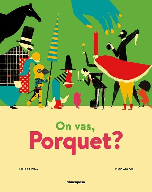 ON VAS, PORQUET? | 9788417555320 | ARJONA VÁZQUEZ, JUAN | Llibreria Online de Banyoles | Comprar llibres en català i castellà online