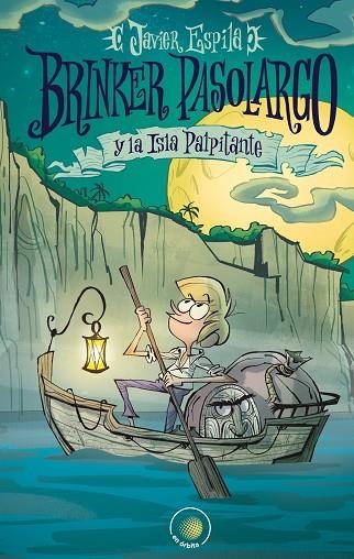 BRINKER PASOLARGO Y LA ISLA PALPITANTE | 9788491423553 | ESPILA NAVARRO, JAVIER | Llibreria Online de Banyoles | Comprar llibres en català i castellà online