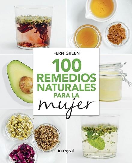 100 REMEDIOS NATURALES PARA LA MUJER | 9788491181989 | GREEN FERN | Llibreria Online de Banyoles | Comprar llibres en català i castellà online