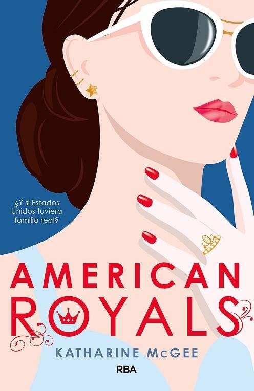 AMERICAN ROYALS | 9788427216501 | MCGEE, KATHARINE | Llibreria Online de Banyoles | Comprar llibres en català i castellà online