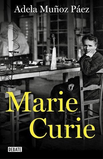 MARIE CURIE | 9788417636807 | MUÑOZ PÁEZ, ADELA | Llibreria Online de Banyoles | Comprar llibres en català i castellà online