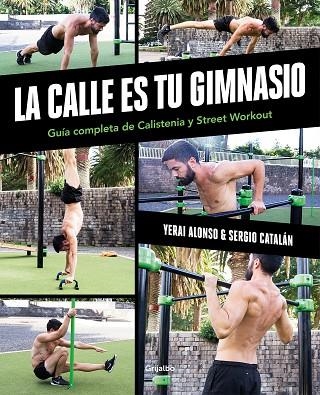 CALLE ES TU GIMNASIO, LA | 9788417752903 | ALONSO, YERAI/CATALÁN, SERGIO | Llibreria Online de Banyoles | Comprar llibres en català i castellà online