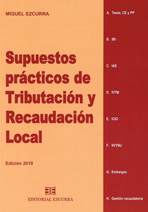 SUPUESTOS PRACTICOS DE TRIBUTACION Y RECAUDACION LOCAL | 9788416190386 | EZCURRA MIGUEL | Llibreria L'Altell - Llibreria Online de Banyoles | Comprar llibres en català i castellà online - Llibreria de Girona