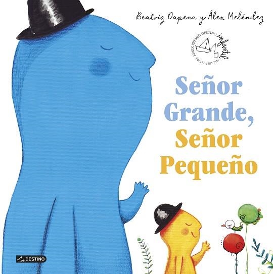 SEÑOR GRANDE, SEÑOR PEQUEÑO | 9788408224082 | DAPENA, BEATRIZ/MELÉNDEZ, ÁLEX | Llibreria Online de Banyoles | Comprar llibres en català i castellà online