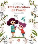 TOTS ELS COLORS DE L'AMOR | 9788412108057 | ALBA CASTELLVÍ MIGUEL | Llibreria Online de Banyoles | Comprar llibres en català i castellà online