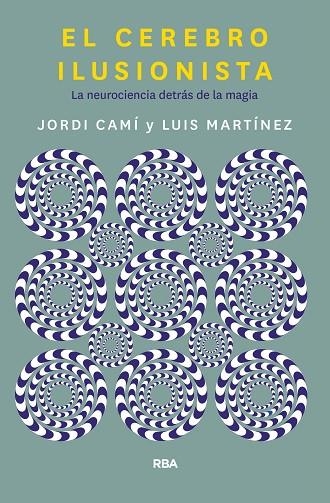 CEREBRO ILUSIONISTA, EL | 9788491873723 | CAMI MORELL, JORDI/MARTÍNEZ LUIS M. | Llibreria Online de Banyoles | Comprar llibres en català i castellà online