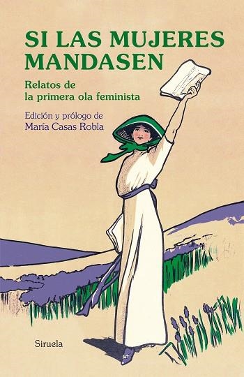 SI LAS MUJERES MANDASEN | 9788417996703 | AUSTEN, JANE/SAND, GEORGE/SHELLEY, MARY W./ELIOT, GEORGE/WOOLF, VIRGINIA/DE CASTRO, ROSALÍA/PARDO BA | Llibreria Online de Banyoles | Comprar llibres en català i castellà online