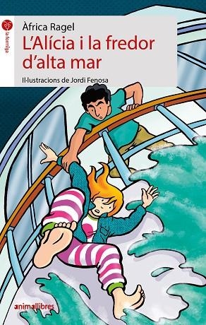 ALÍCIA I LA FREDOR D'ALTA MAR, L' | 9788417599591 | RAGEL MORENO, ÀFRICA | Llibreria Online de Banyoles | Comprar llibres en català i castellà online