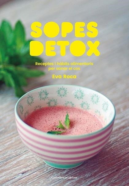 SOPES DETOX | 9788490349205 | ROCA SOLÀ, EVA | Llibreria Online de Banyoles | Comprar llibres en català i castellà online