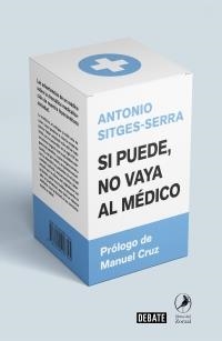 SI PUEDE, NO VAYA AL MÉDICO | 9788418006005 | SITGES-SERRA, ANTONIO | Llibreria Online de Banyoles | Comprar llibres en català i castellà online