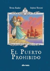 EL PUERTO PROHIBIDO | 9788416507085 | TURCONI / RADICE | Llibreria Online de Banyoles | Comprar llibres en català i castellà online