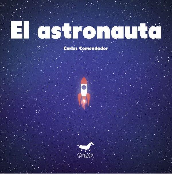 ASTRONAUTA, EL | 9788494338168 | COMENDADOR, CARLOS | Llibreria Online de Banyoles | Comprar llibres en català i castellà online