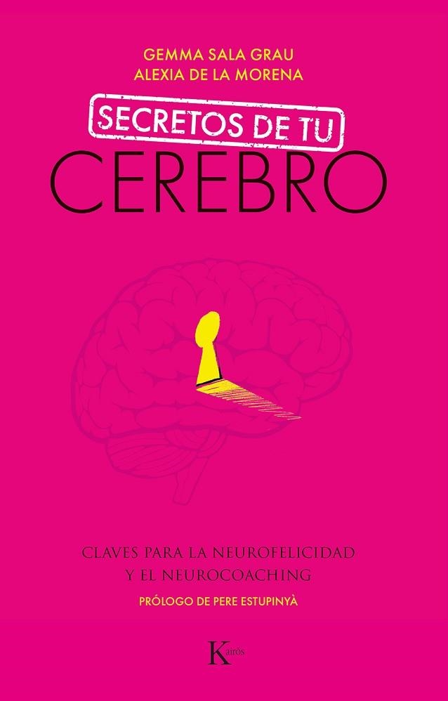 SECRETOS DE TU CEREBRO | 9788499887494 | SALA GRAU, GEMMA/DE LA MORENA GÓMEZ, ALEXIA | Llibreria Online de Banyoles | Comprar llibres en català i castellà online