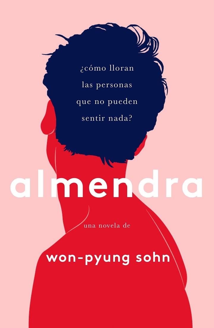 ALMENDRA | 9788499987910 | WON-PYUNG SOHN | Llibreria L'Altell - Llibreria Online de Banyoles | Comprar llibres en català i castellà online - Llibreria de Girona