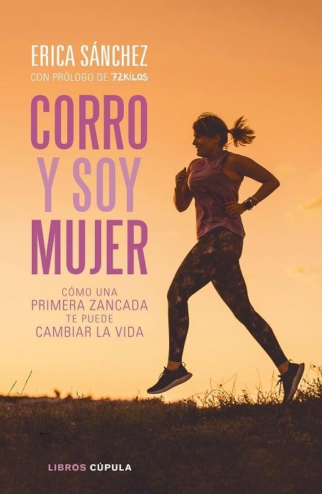 CORRO Y SOY MUJER | 9788448026868 | SÁNCHEZ, ERICA | Llibreria Online de Banyoles | Comprar llibres en català i castellà online