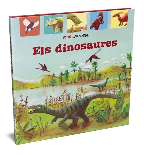 ELS DINOSAURES | 9788418100031 | LAROUSSE EDITORIAL | Llibreria Online de Banyoles | Comprar llibres en català i castellà online