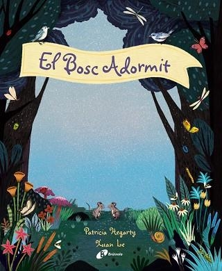 EL BOSC ADORMIT | 9788499063096 | HEGARTY, PATRICIA | Llibreria Online de Banyoles | Comprar llibres en català i castellà online