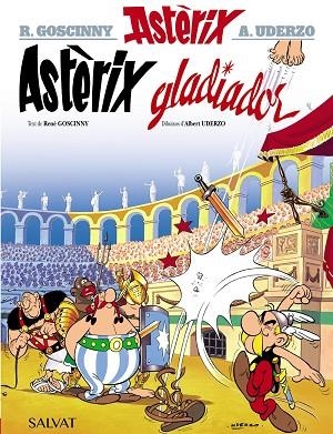 ASTÈRIX GLADIADOR | 9788469602843 | GOSCINNY, RENÉ | Llibreria Online de Banyoles | Comprar llibres en català i castellà online