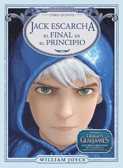 JACK ESCARCHA. EL FINAL ES EL PRINCIPIO | 9788483435953 | PERAL SANTAMARÍA, ARTURO/JOYCE, WILLIAM | Llibreria Online de Banyoles | Comprar llibres en català i castellà online