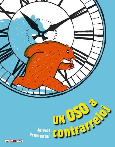 UN OSO A CONTRARRELOJ | 9788417708702 | FROMENTAL, JEAN-LUC/JOLIVET, JOËLLE | Llibreria Online de Banyoles | Comprar llibres en català i castellà online