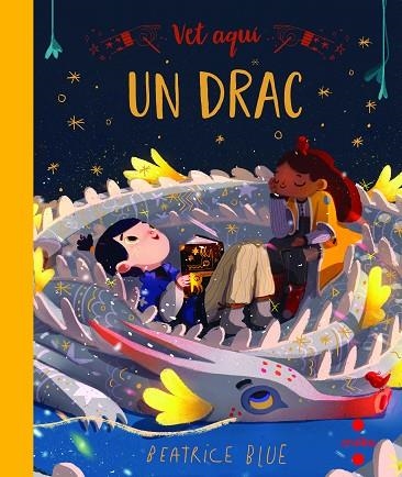 VET AQUÍ... UN DRAC | 9788466147620 | BLUE, BEATRICE | Llibreria Online de Banyoles | Comprar llibres en català i castellà online