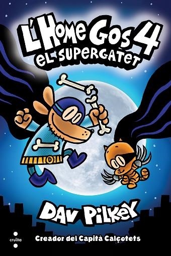 SUPERGATET, EL | 9788466147804 | PILKEY, DAV | Llibreria L'Altell - Llibreria Online de Banyoles | Comprar llibres en català i castellà online - Llibreria de Girona