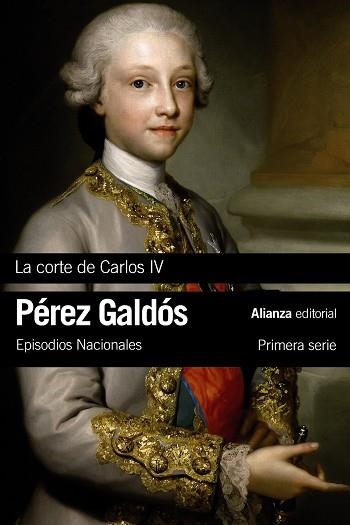 LA CORTE DE CARLOS IV | 9788491044147 | PÉREZ GALDÓS, BENITO | Llibreria L'Altell - Llibreria Online de Banyoles | Comprar llibres en català i castellà online - Llibreria de Girona