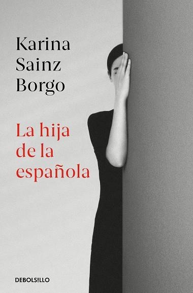 HIJA DE LA ESPAÑOLA, LA | 9788466350426 | SAINZ BORGO, KARINA | Llibreria Online de Banyoles | Comprar llibres en català i castellà online