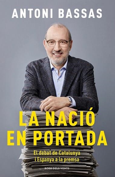 NACIÓ EN PORTADA, LA | 9788417909345 | BASSAS, ANTONI | Llibreria Online de Banyoles | Comprar llibres en català i castellà online