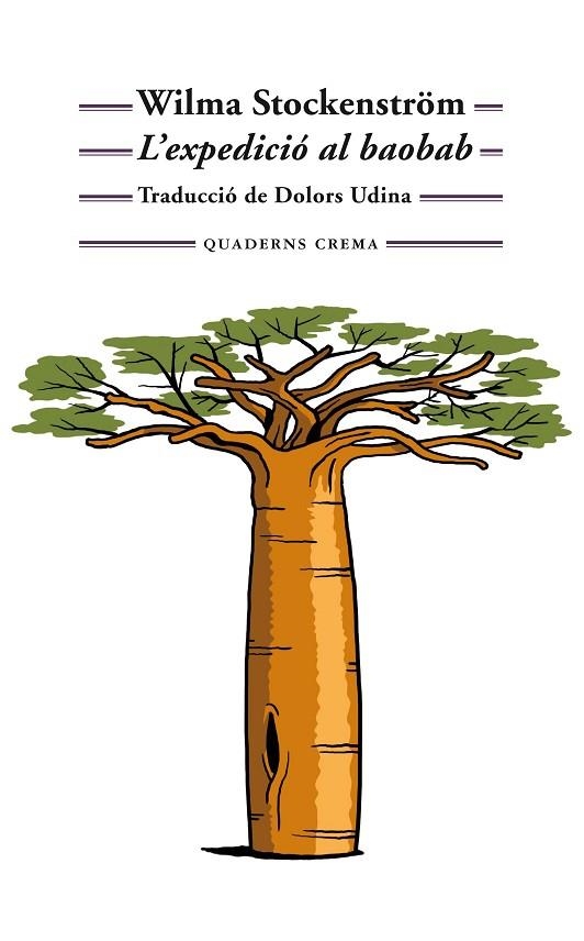 EXPEDICIÓ AL BAOBAB, L' | 9788477276203 | STOCKENSTRÖM, WILMA | Llibreria Online de Banyoles | Comprar llibres en català i castellà online